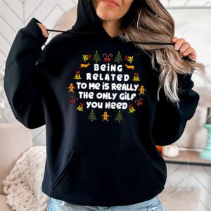 Being Related To Me Funny Christmas Family Xmas Pajamas Hoodie 1