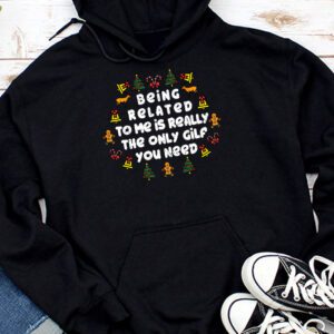 Being Related To Me Funny Christmas Family Xmas Pajamas Hoodie