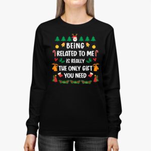 Being Related To Me Funny Christmas Family Xmas Pajamas Longsleeve Tee 2 1