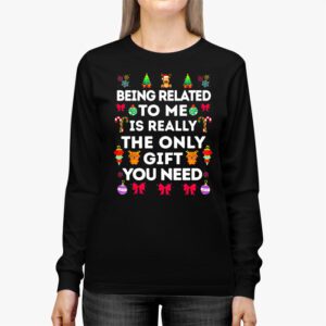 Being Related To Me Funny Christmas Family Xmas Pajamas Longsleeve Tee 2 3