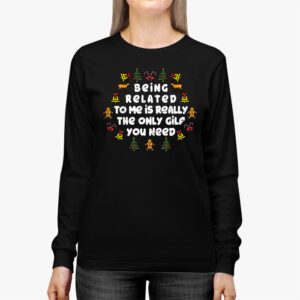 Being Related To Me Funny Christmas Family Xmas Pajamas Longsleeve Tee 2