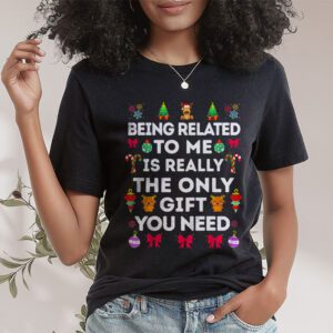 Being Related To Me Funny Christmas Family Xmas Pajamas T Shirt 1 3