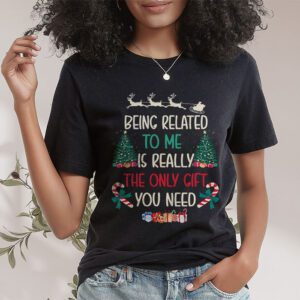 Being Related To Me Funny Christmas Family Xmas Pajamas T Shirt 1 4