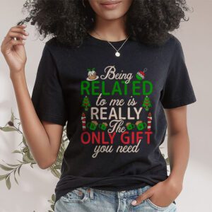 Being Related To Me Funny Christmas Family Xmas Pajamas T Shirt 1 6