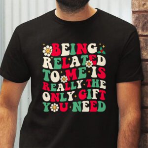 Being Related To Me Funny Christmas Family Xmas Pajamas T Shirt 2 9