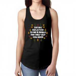 Being Related To Me Funny Christmas Family Xmas Pajamas Tank Top 1 1