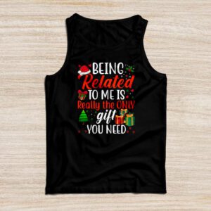 Being Related To Me Funny Christmas Family Xmas Pajamas Tank top