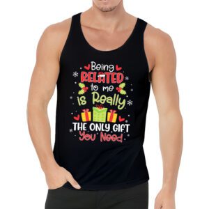 Being Related To Me Funny Christmas Family Xmas Pajamas Tank top 3 5