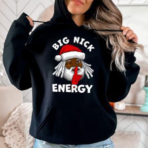 Big Nick Energy Funny Santa Christmas Hoodie 1 5