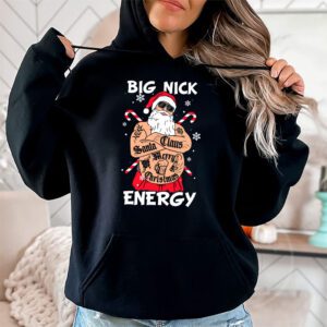 Big Nick Energy Funny Santa Christmas Hoodie 1 8