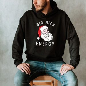 Big Nick Energy Funny Santa Christmas Hoodie 2 7