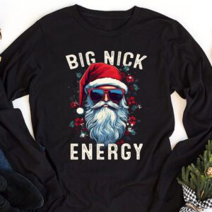 Big Nick Energy Funny Santa Christmas Longsleeve Tee 1 3