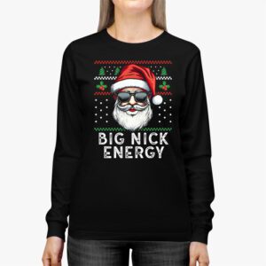 Big Nick Energy Funny Santa Christmas Longsleeve Tee 2 1