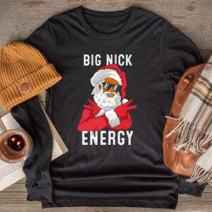Big Nick Energy Funny Santa Christmas Longsleeve Tee
