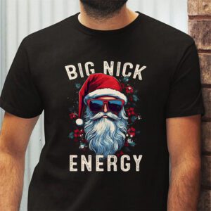 Big Nick Energy Funny Santa Christmas T Shirt 2 3