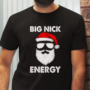 Big Nick Energy Funny Santa Christmas T Shirt 2 4