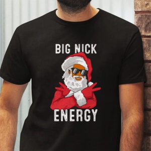 Big Nick Energy Funny Santa Christmas T Shirt 2 5