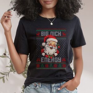 Big Nick Energy Santa Naughty Adult Ugly Christmas Sweater T Shirt 1 1
