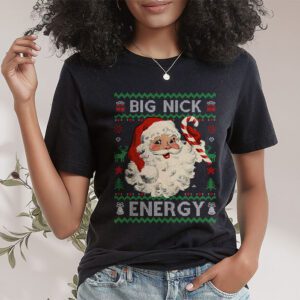 Big Nick Energy Santa Naughty Adult Ugly Christmas Sweater T Shirt 1 3