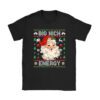 Big Nick Energy Santa Naughty Adult Ugly Christmas Sweater T-Shirt