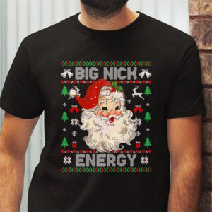 Big Nick Energy Santa Naughty Adult Ugly Christmas Sweater T Shirt 2
