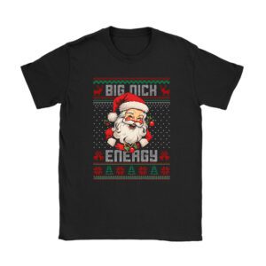 Big Nick Energy Santa Naughty Adult Ugly Christmas Sweater T-Shirt