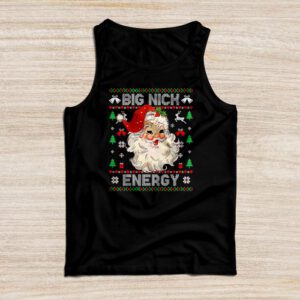 Big Nick Energy Santa Naughty Adult Ugly Christmas Sweater Tank top