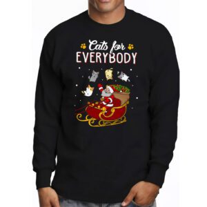 Cats For Everybody Christmas Cat Funny Xmas Women Santa Longsleeve Tee 3 Cats For Everybody Christmas Cat Funny Xmas Women Santa Longsleeve Tee 3 3