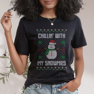 Chillin With My Snowmies Funny Ugly Christmas T Shirt 1 3