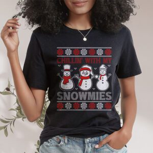 Chillin With My Snowmies Funny Ugly Christmas T Shirt 1