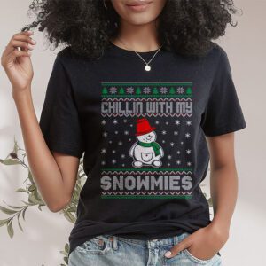 Chillin With My Snowmies Funny Ugly Christmas T Shirt 1 5