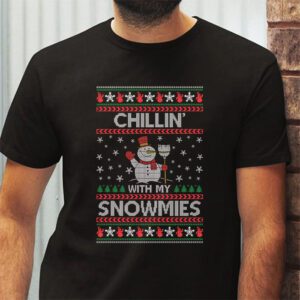 Chillin With My Snowmies Funny Ugly Christmas T Shirt 2 4