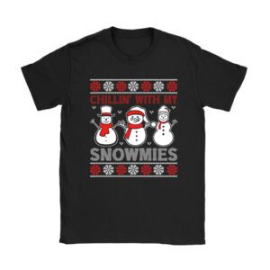 Chillin With My Snowmies Funny Ugly Christmas T-Shirt