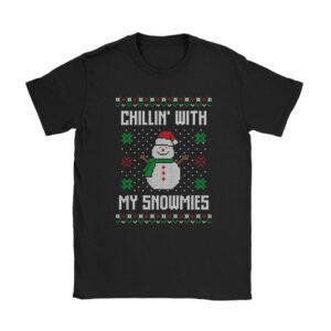 Chillin With My Snowmies Funny Ugly Christmas T-Shirt