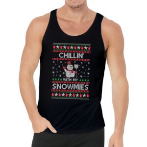 Chillin With My Snowmies Funny Ugly Christmas Tank Top 3 4