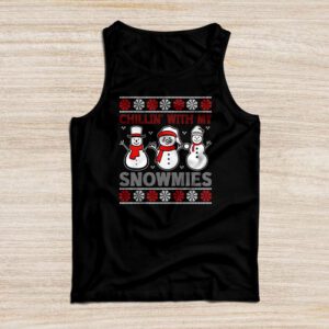 Chillin With My Snowmies Funny Ugly Christmas Tank Top