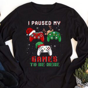 Christmas I Paused My Game To Be Here Funny Gamer Boys Men Longsleeve Tee 1 Christmas I Paused My Game To Be Here Funny Gamer Boys Men Longsleeve Tee 1