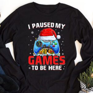 Christmas I Paused My Game To Be Here Funny Gamer Boys Men Longsleeve Tee 1 4
