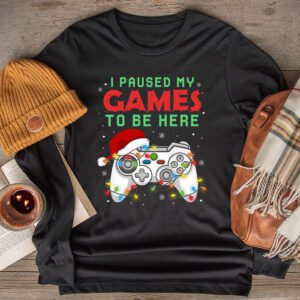 Christmas I Paused My Game To Be Here Funny Gamer Boys Men Longsleeve Tee