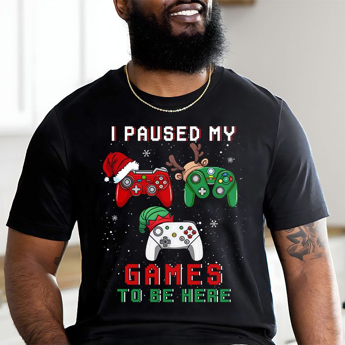 Christmas-I-Paused-My-Game-To-Be-Here-Funny-Gamer-Boys-Men-T-Shirt-1 Christmas I Paused My Game To Be Here Funny Gamer Boys Men T Shirt 1 20