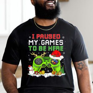 Christmas I Paused My Game To Be Here Funny Gamer Boys Men T-Shirt 1 Christmas I Paused My Game To Be Here Funny Gamer Boys Men T Shirt 1 22