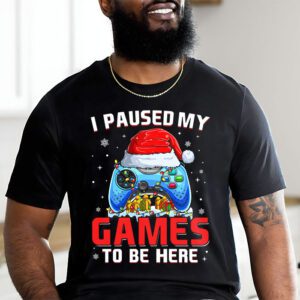 Christmas I Paused My Game To Be Here Funny Gamer Boys Men T Shirt 1 24