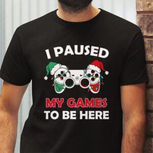 Christmas I Paused My Game To Be Here Funny Gamer Boys Men T Shirt 2 21