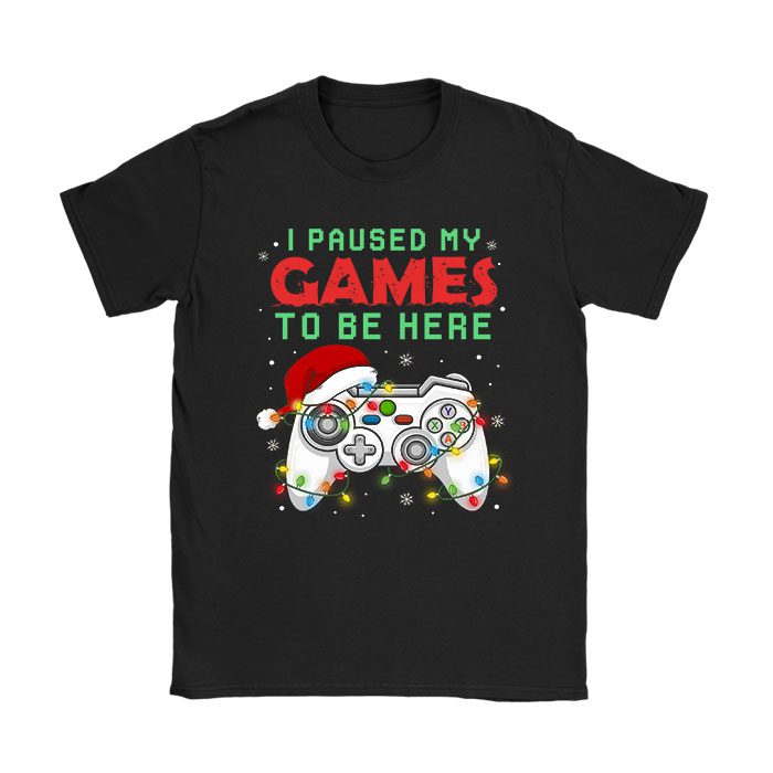 Christmas-I-Paused-My-Game-To-Be-Here-Funny-Gamer-Boys-Men-T-Shirt Christmas I Paused My Game To Be Here Funny Gamer Boys Men T-Shirt