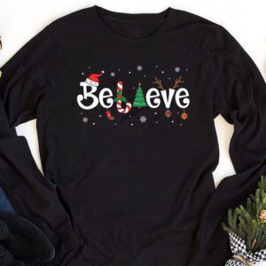 Christmas Longsleeve Tee - Believe in Santa Claus Shirt Longsleeve Tee 1 Christmas Longsleeve Tee Believe in Santa Claus Shirt Longsleeve Tee 1 3