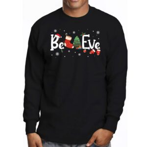 Christmas Longsleeve Tee - Believe in Santa Claus Shirt Longsleeve Tee 3 Christmas Longsleeve Tee Believe in Santa Claus Shirt Longsleeve Tee 3 1