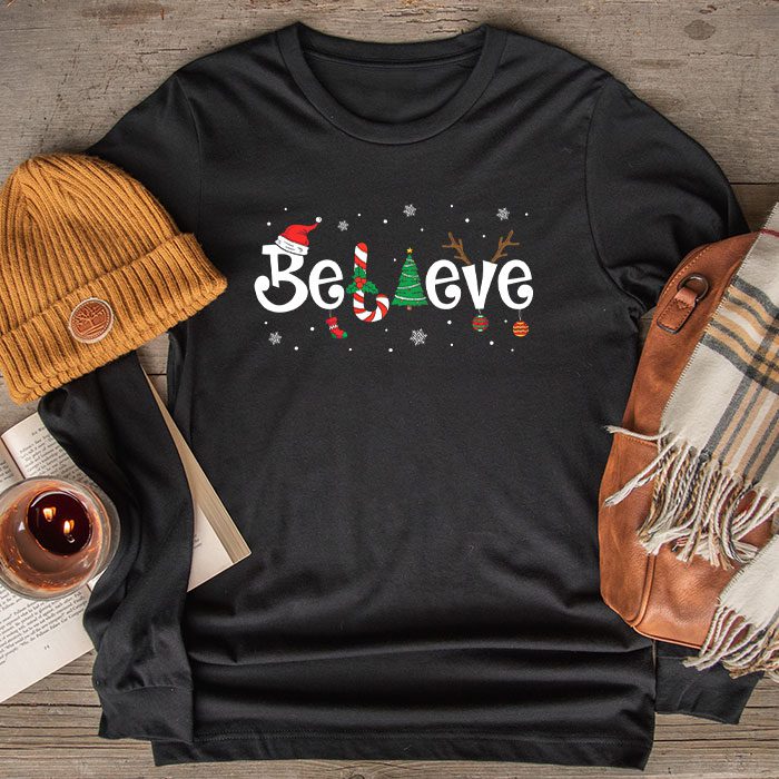 Christmas-Longsleeve-Tee-Believe-in-Santa-Claus-Shirt-Longsleeve-Tee Christmas Longsleeve Tee - Believe in Santa Claus Shirt Longsleeve Tee