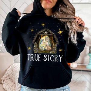 Christmas Nativity Shirt True Story Nativity Scene Gifts Hoodie 1 3