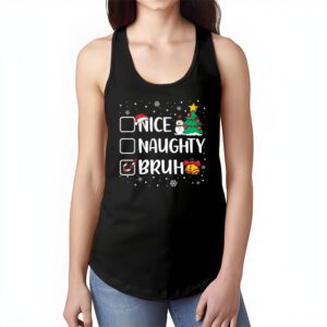 Christmas Nice Naughty Bruh Funny Xmas List Women Men Kids Tank Top 1 2