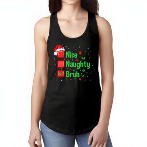 Christmas Nice Naughty Bruh Funny Xmas List Women Men Kids Tank Top 1 3